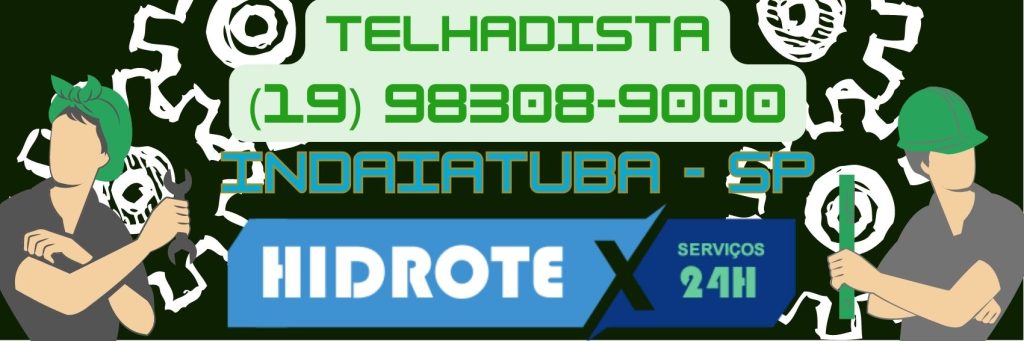 Telhadista em Indaiatuba 24 h | Hidrotex (19) 98308-9000